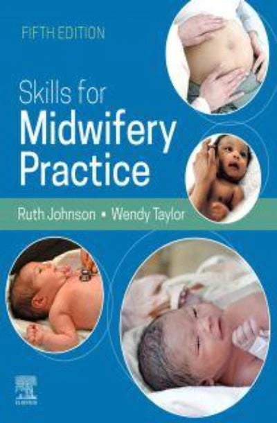 SKILLS FOR MIDWIFERY PRACTICE 5TH EDITION eBOOK