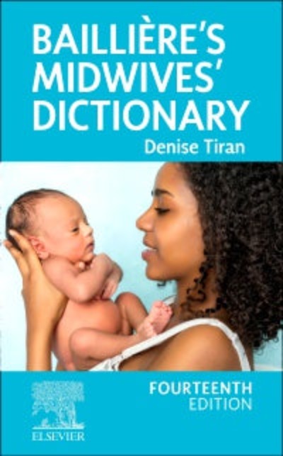 BAILLIERE'S MIDWIVES' DICTIONARY 14TH EDITION