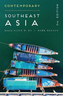 CONTEMPORARY SOUTHEAST ASIA: THE POLITICS OF CHANGE, CONTESTATION, AND ADAPTATION