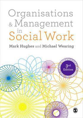 ORGANISATIONS AND MANAGEMENT IN SOCIAL WORK: EVERYDAY ACTION FOR CHANGE eBOOK