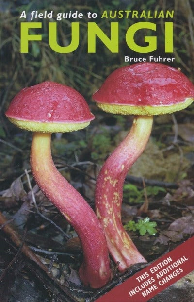 A FIELD GUIDE TO AUSTRALIAN FUNGI
