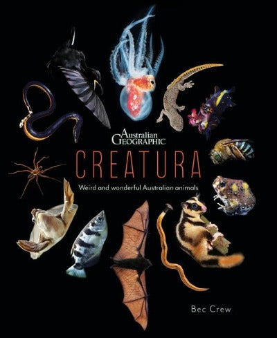 CREATURA: STRANGE BEHAVIOURS AND SPECIAL ADAPTATIONS