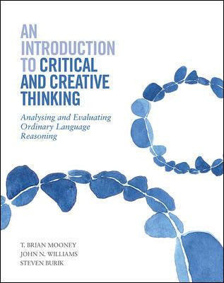 AN INTRODUCTION TO CRITICAL AND CREATIVE THINKING