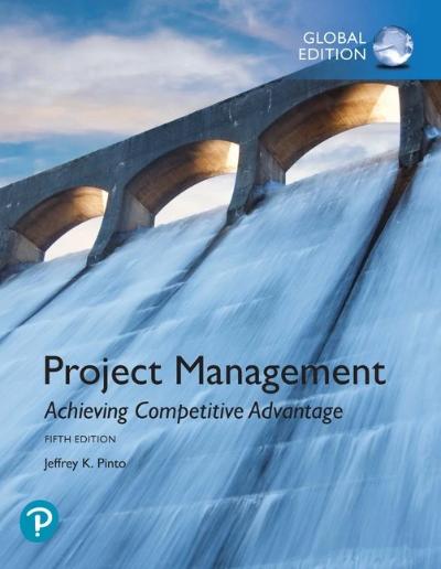 PROJECT MANAGEMENT: ACHIEVING COMPETITIVE ADVANTAGE, GLOBAL EDITION, 5TH EDITION eBOOK