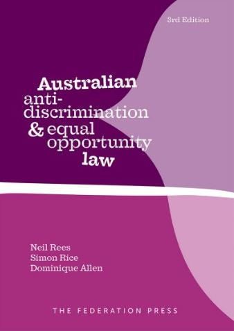 AUSTRALIAN ANTI-DISCRIMINATION AND EQUAL OPPORTUNITY LAW 3RD EDITION