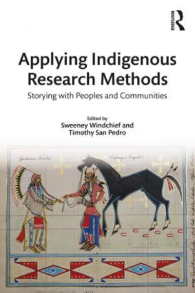 APPLYING INDIGENOUS RESEARCH METHODS