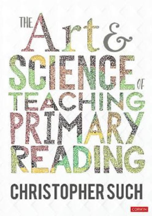 THE ART AND SCIENCE OF TEACHING PRIMARY READING