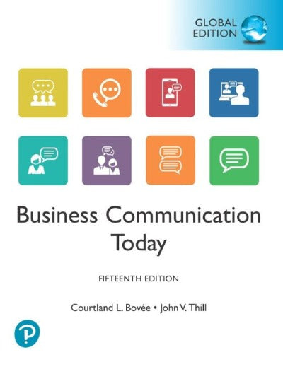 BUSINESS COMMUNICATION TODAY, 15TH GLOBAL EDITION