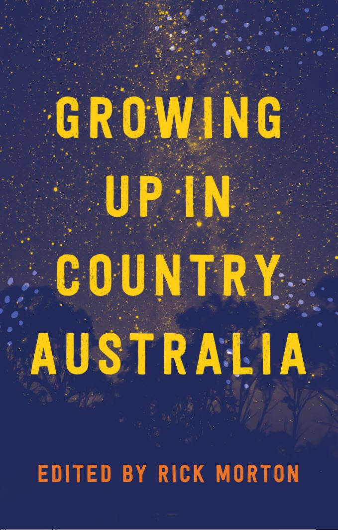 GROWING UP IN COUNTRY AUSTRALIA