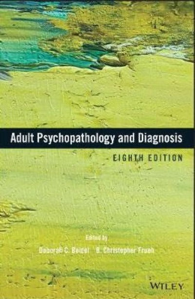 ADULT PSYCHOPATHOLOGY AND DIAGNOSIS 8TH EDITION