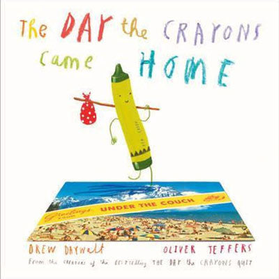 THE DAY THE CRAYONS CAME HOME - Charles Darwin University Bookshop
