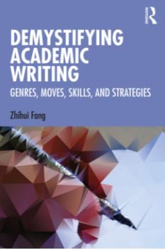DEMYSTIFYING ACADEMIC WRITING GENRES, MOVES, SKILLS, AND STRATEGIES