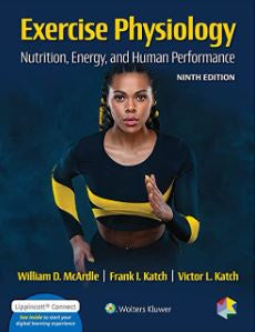EXERCISE PHYSIOLOGY: NUTRITION, ENERGY, AND HUMAN PERFORMANCE 9TH EDITION