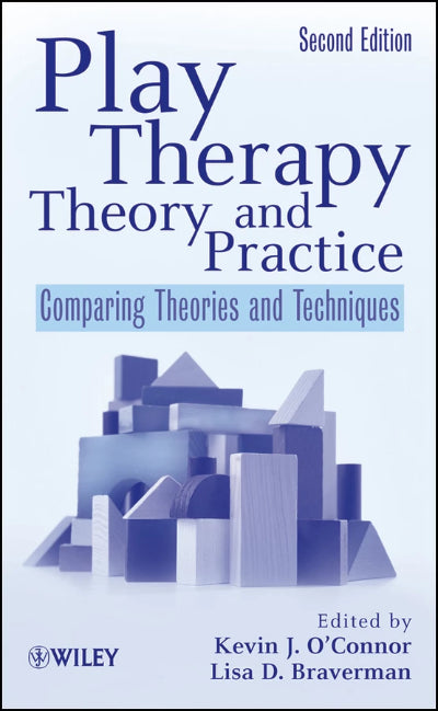 PLAY THERAPY THEORY AND PRACTICE