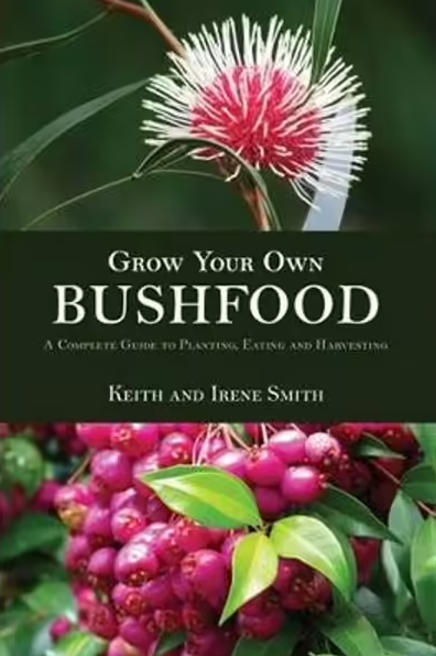 GROW YOUR OWN BUSHFOODS