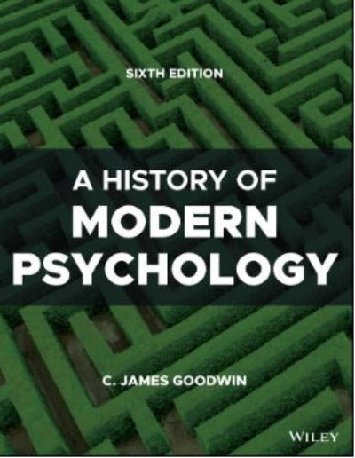 A HISTORY OF MODERN PSYCHOLOGY, 6TH EDITION