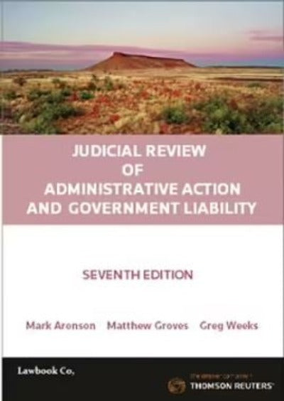JUDICIAL REVIEW OF ADMINISTRATIVE ACTION AND GOVERNMENT LIABILITY 7TH EDITION eBOOK