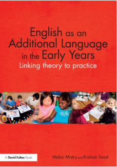 ENGLISH AS AN ADDITIONAL LANGUAGE IN THE EARLY YEARS