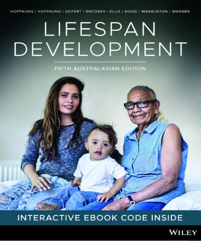 LIFESPAN DEVELOPMENT, 5TH AUSTRALASIAN EDITION