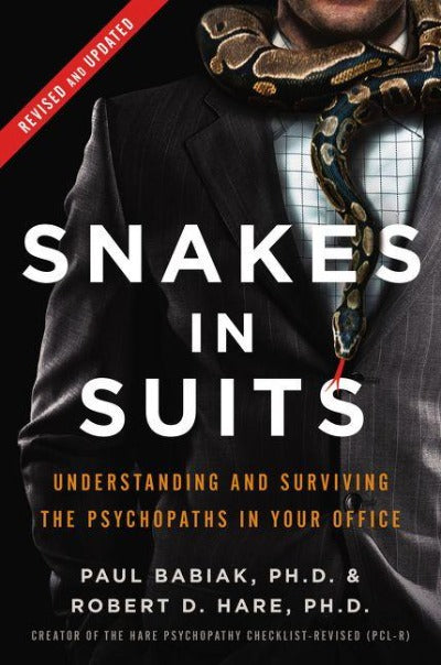 SNAKES IN SUITS REVISED EDITION