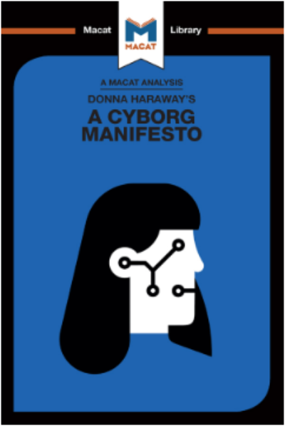 AN ANALYSIS OF DONNA HARAWAY'S A CYBORG  MANIFESTO