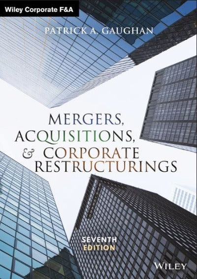 MERGERS, ACQUISITIONS, AND CORPORATE RESTRUCTURINGS