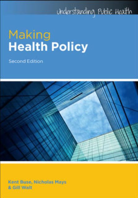 MAKING HEALTH POLICY 2ND EDITION