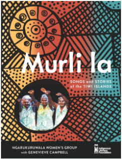 MURLI LA: SONGS AND STORIES OF THE TIWI ISLANDS