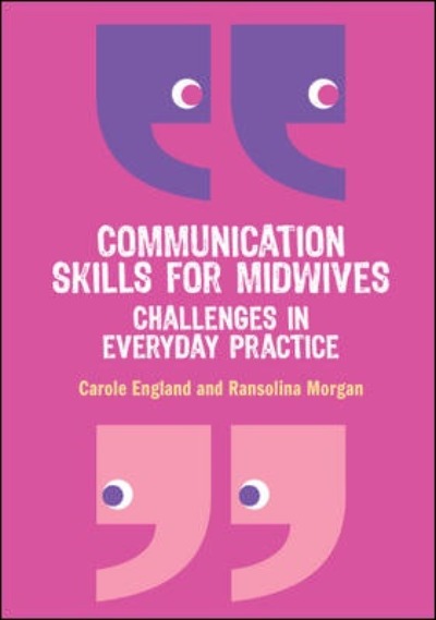 COMMUNICATION SKILLS FOR MIDWIVES
