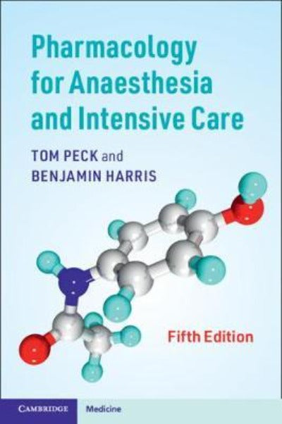 PHARMACOLOGY FOR ANAESTHESIA AND INTENSIVE CARE