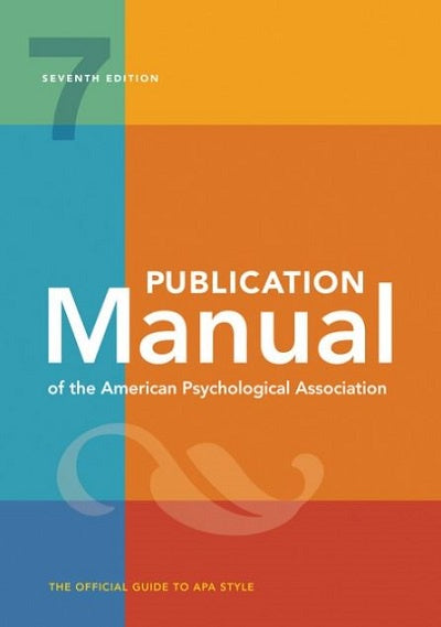 PUBLICATION MANUAL OF THE AMERICAN PSYCHOLOGICAL ASSOCIATION 7TH EDITION