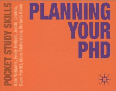 PLANNING YOUR PHD