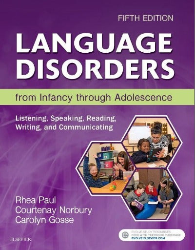 LANGUAGE DISORDERS FROM INFANCY THROUGH ADOLESCENCE