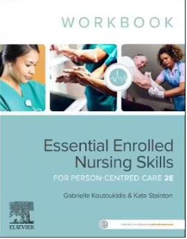 ESSENTIAL ENROLLED NURSING SKILLS FOR PERSON-CENTRED CARE WORKBOOK 2ND EDITION