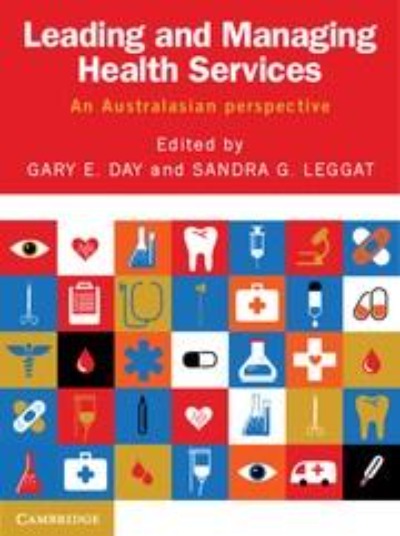 LEADING AND MANAGING HEALTH SERVICES AN AUSTRALASIAN PERSPECTIVE