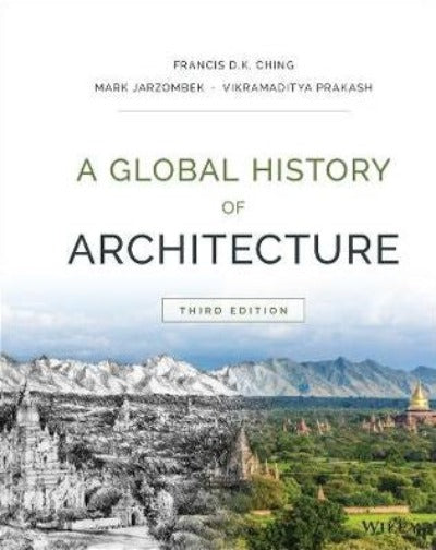 A GLOBAL HISTORY OF ARCHITECTURE 3RD EDITION
