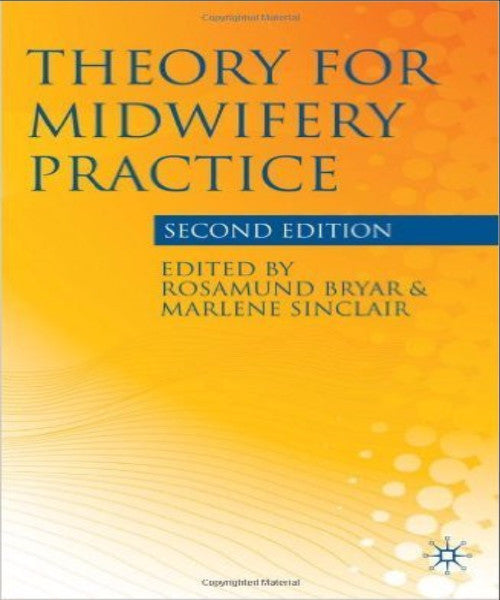 THEORY FOR MIDWIFERY PRACTICE - Charles Darwin University Bookshop
