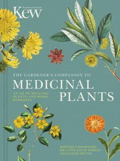THE GARDENER&#39;S COMPANION TO MEDICINAL PLANTS : AN A-Z OF HEALING PLANTS AND HOME REMEDIES