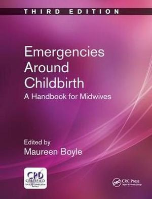 EMERGENCIES AROUND CHILDBIRTH: A HANDBOOK FOR MIDWIVES