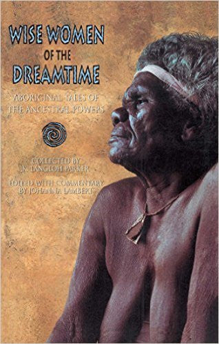 WISE WOMEN OF THE DREAMTIME - Charles Darwin University Bookshop
