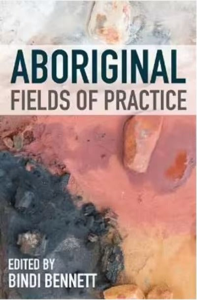 ABORIGINAL FIELDS OF PRACTICE 1ST EDITION