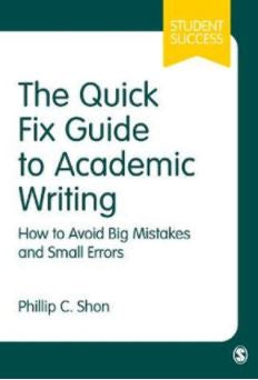 THE QUICK FIX GUIDE TO ACADEMIC WRITING