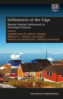 SETTLEMENTS AT THE EDGE : REMOTE HUMAN SETTLEMENTS IN DEVELOPED NATIONS