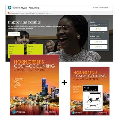 HORNGREN'S COST ACCOUNTING: A MANAGERIAL EMPHASIS + MYLAB ACCOUNTING WITH ETEXT (3E)