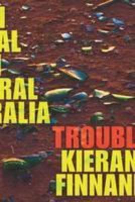 TROUBLE: ON TRIAL IN CENTRAL AUSTRALIA