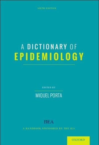 A DICTIONARY OF EPIDEMIOLOGY - Charles Darwin University Bookshop
