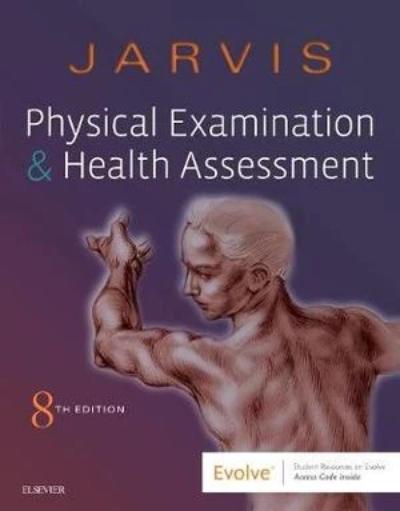PHYSICAL EXAMINATION AND HEALTH ASSESSMENT 8TH EDITION