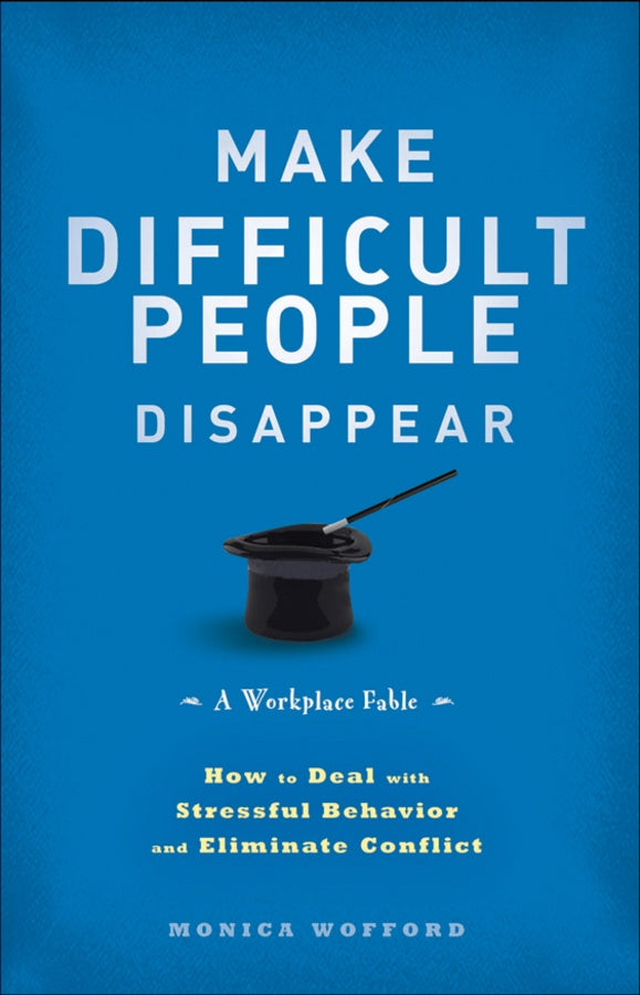 MAKE DIFFICULT PEOPLE DISAPPEAR