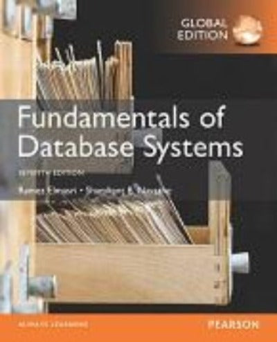 FUNDAMENTALS OF DATABASE SYSTEMS, GLOBAL EDITION