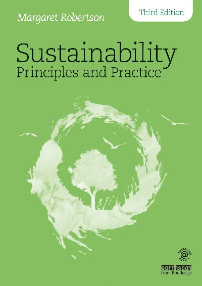SUSTAINABILITY PRINCIPLES AND PRACTICE 3RD EDITION